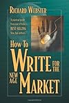 How to Write for the New Age Market - Richard Webster