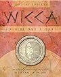 Wicca: A Year & a Day: 366 Days of Spiritual Practice in the Craft of the Wise - Timothy Roderick