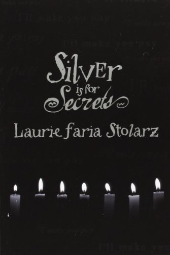 Silver Is for Secrets