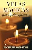 Velas Magicas Para Principiantes Candle Magic For Beginners