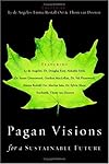 Pagan Visions for a Sustainable Future - Ly de Angeles