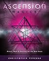 Ascension Magick: Ritual, Myth & Healing for the New Aeon - Christopher Penczak