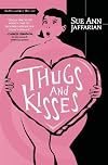 Thugs and Kisses