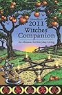 Llewellyn's 2011 Witches' Companion: An Almanac for Everyday Living (Annuals - Witches' Companion) - Barbara Ardinger