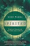 Spirited: Taking Paganism Beyond the Circle - Gede Parma