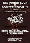 The Fourth Book of Occult Philosophy: The Companion to Three Books of Occult Philosophy - Donald Tyson