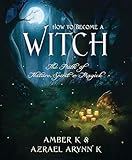 How To Become A Witch The Path Of Nature Spirit Magick