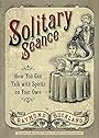 Solitary Seance: How You Can Talk with Spirits on Your Own - Raymond Buckland