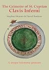 The Grimoire of Saint Cyprian - Clavis Inferni : The Key of Hell with White and Black Magic Proven by Metatron