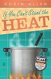 If You Can't Stand the Heat
