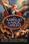 The Kabbalah & Magic of Angels