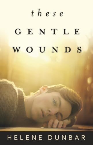 These Gentle Wounds book cover