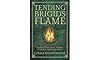 Tending Brigid's Flame: Awaken to the Celtic Goddess of Hearth, Temple, and Forge - Lunaea Weatherstone