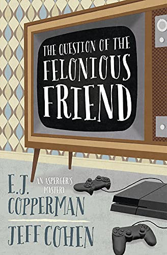 The Question of the Felonious Friend book cover