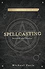 Spellcasting: Beyond the Basics - Michael Furie