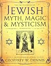 The Encyclopedia of Jewish Myth, Magic and Mysticism: Second Edition