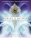 Betwixt & Between: Exploring the Faery Tradition of Witchcraft