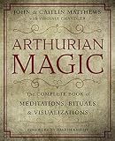 Arthurian Magic A Practical Guide To The Wisdom Of Camelot