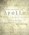 The Oracles of Apollo: Practical Ancient Greek Divination for Today