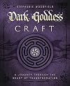 Dark Goddess Craft: A Journey through the Heart of Transformation