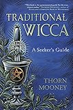 Traditional Wicca: A Seeker's Guide