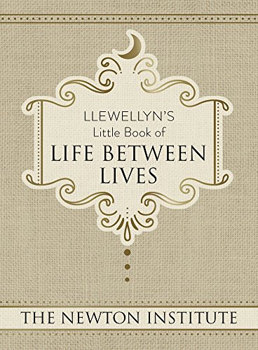 Llewellyn's Little Book of Life Between Lives (By: The Newton Institute) cover