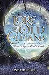 The Lore of Old Elfland: Secrets from the Bronze Age to Middle Earth - Linda Raedisch