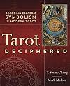 Tarot Deciphered: Decoding Esoteric Symbolism in Modern Tarot