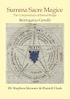 Summa Sacre Magice: The Compendium of Sacred Magic. Volume I - Books 1 & 2