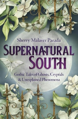 Supernatural South : by Parada, Sherry Malaver
