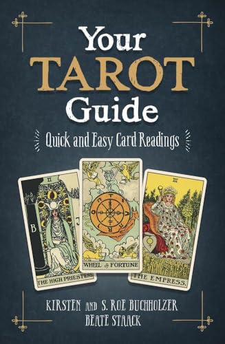 Your Tarot Guide : by Buchholzer, Kirsten