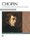 Chopin: An Introduction to His Piano Works (Alfred Masterwork Editions)