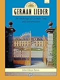 Gateway To German Lieder An Anthology Of German Song And Interpretation English And German Edition