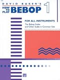 How To Play Bebop Vol 1
