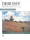 Debussy -- Preludes, Bk 1 (Alfred Masterwork Edition)