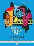Learn To Play Oboe Bk 2 A Carefully Graded Method That Develops Wellrounded Musicianship