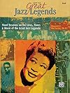 Meet the Great Jazz Legends: Short Sessions on the Lives, Times & Music of the Great Jazz Legends