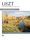 Liszt Six Consolations Alfred Masterwork Edition