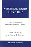 Neighborhoods and Crime: The Dimensions of Effective Community Control