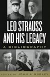 Leo Strauss and His Legacy: A Bibliography