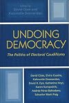 Undoing democracy : the politics of electoral caudillismo