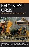 Bali's Silent Crisis: Desire, Tragedy, and Transition