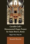 Cavaille-Coll's Monumental Organ Project for Saint Peter's, Rome: Bigger Than Them All