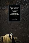 Mission, science, and race in South Africa : A. W. Roberts of Lovedale, 1883-1938