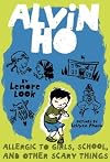 Alvin Ho Collection: Books 1 and 2: Allergic to Girls, School, and Other Scary Things and Allergic to Camping, Hiking, and Other Natural Disasters