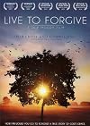 Live To Forgive