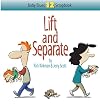 Lift and Separate