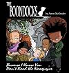 Boondocks: Because I Know You Don't Read The Newspaper