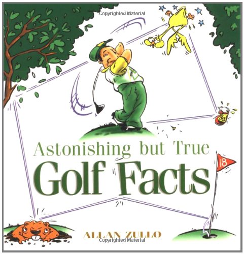 Astonishing But True Golf Facts book cover