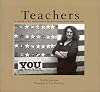 Teachers: A Tribute to the Enlightened, the Exceptional, the Extraordinary